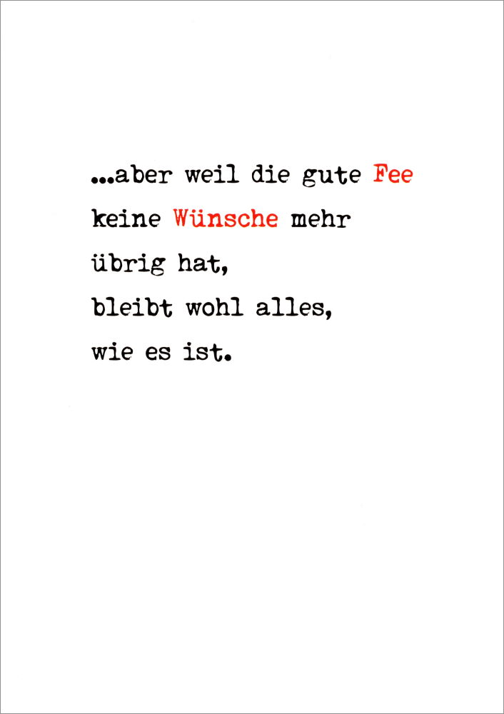 Postkarte "... aber weil die gute Fee keine Wünsche mehr ..." Postkarte "... aber weil die gute Fee keine Wünsche mehr ..."