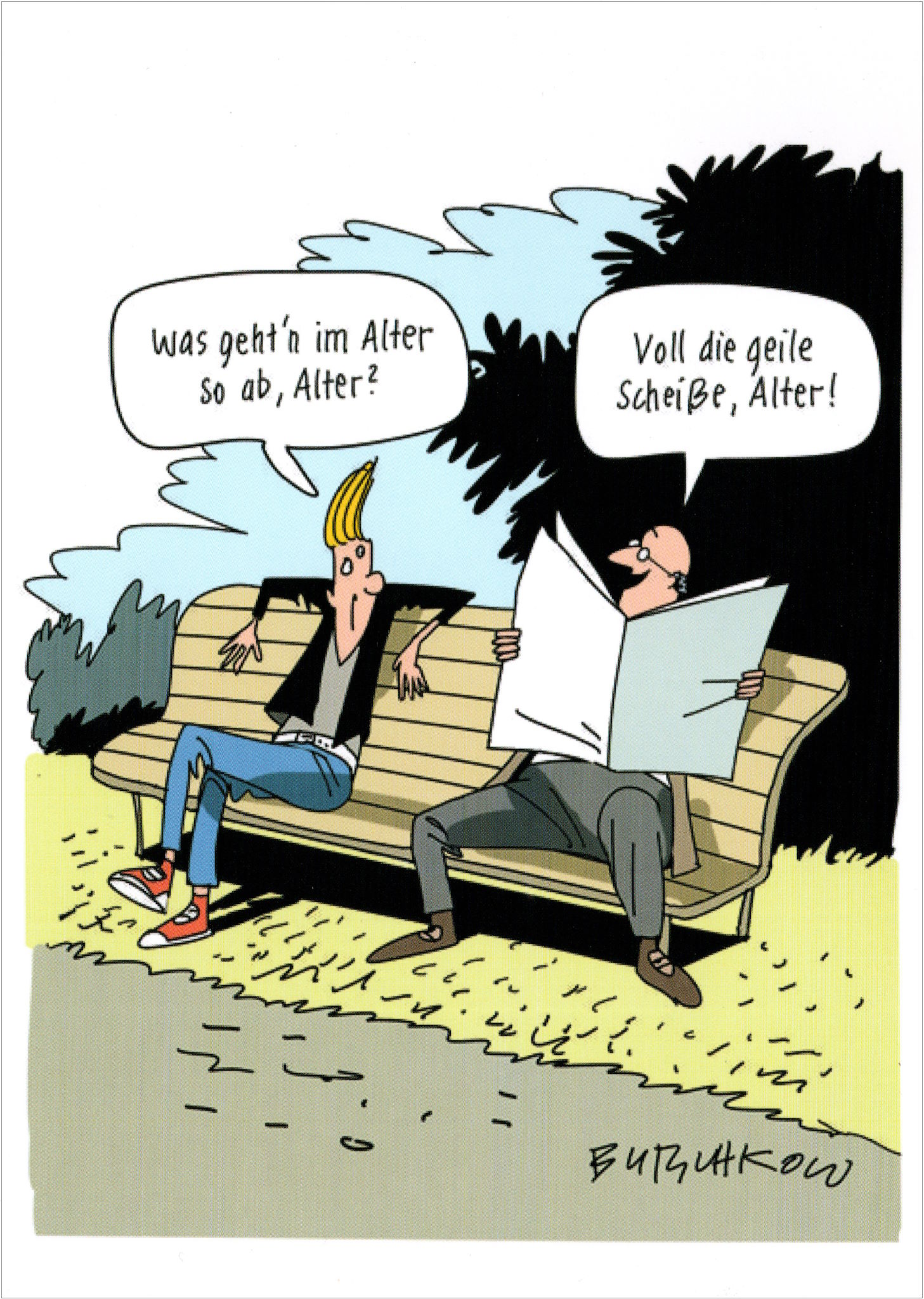 Postkarte Peter Butschkow "Was geht'n im Alter so ab, Alter?" Postkarte Peter Butschkow "Was geht'n im Alter so ab, Alter?"