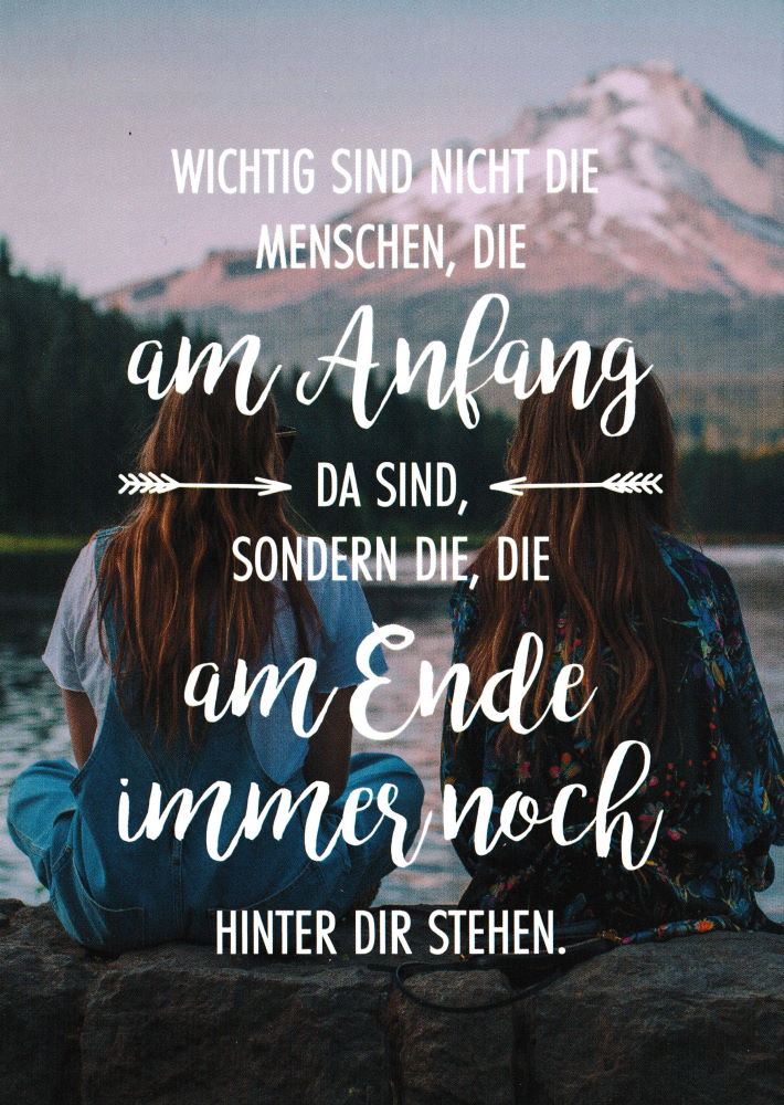 Postkarte "Wichtig sind nicht die Menschen, die am Anfang ..." Postkarte "Wichtig sind nicht die Menschen, die am Anfang ..."