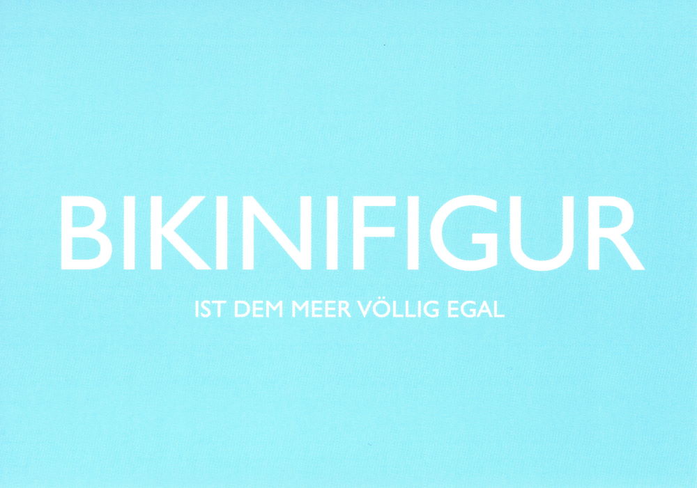 Postkarte "Bikinifigur - Ist dem Meer völlig egal"