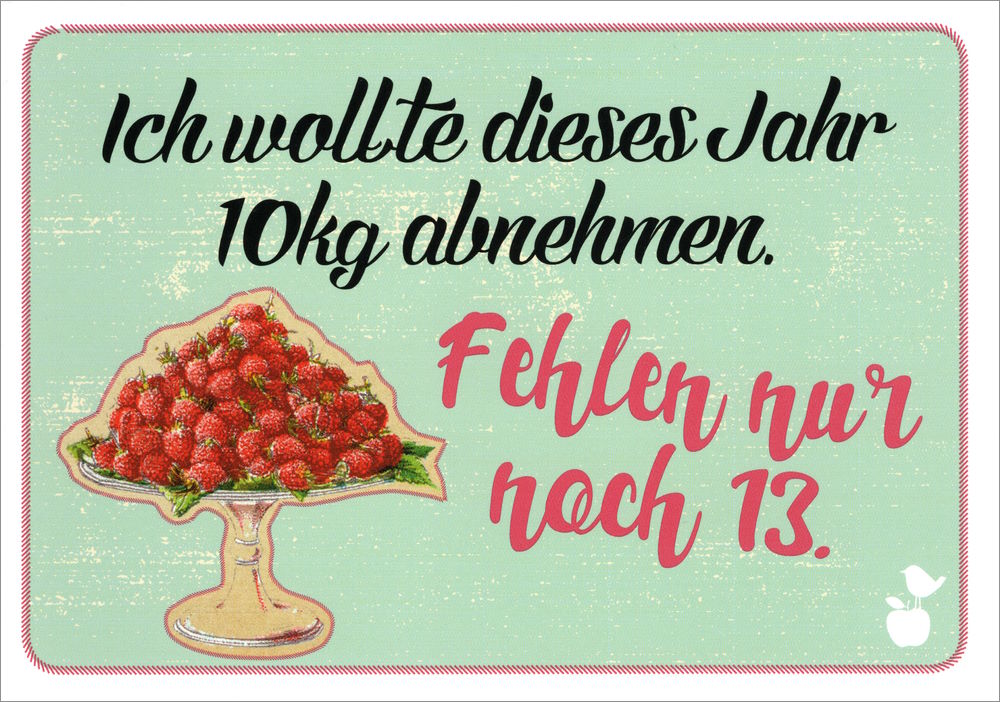 Postkarte "Ich wollte dieses Jahr 10kg abnehmen."