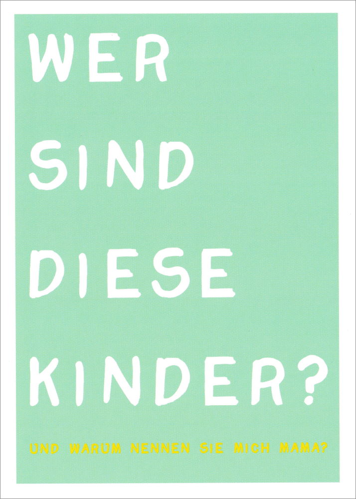 Postkarte "Wer sind diese Kinder? Und warum nennen sie ..."