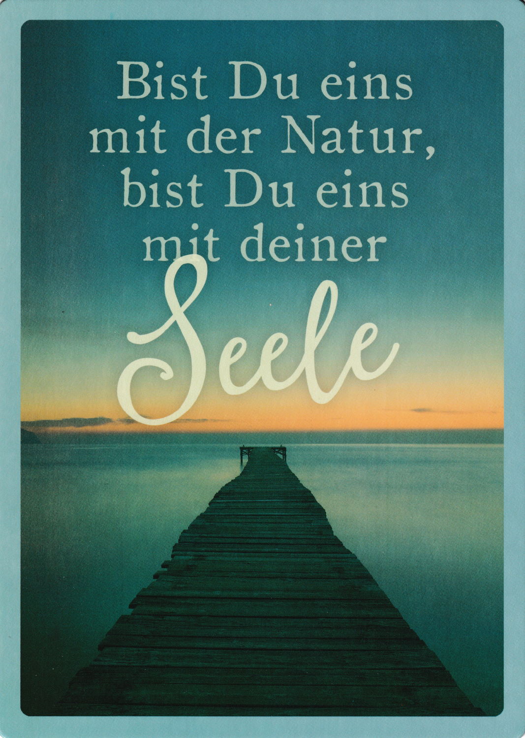 Up-Card - Die Karte zum Aufstellen "Bist Du eins mit der Natur, bist Du ..." Up-Card - Die Karte zum Aufstellen "Bist Du eins mit der Natur, bist Du ..."
