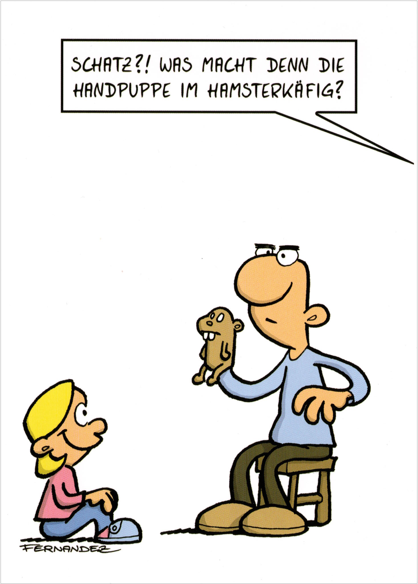 Postkarte Miguel Fernandez "Schatz?! Was macht denn die Handpuppe ..."