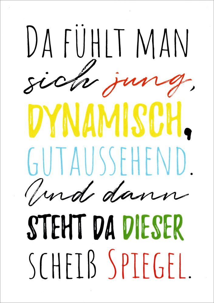 Postkarte "Da fühlt man sich jung, dynamisch, gutaussehend."