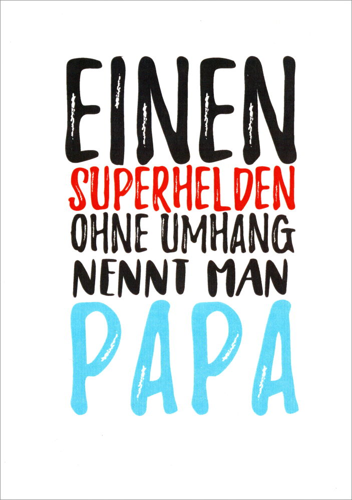 Postkarte "Einen Superheld ohne Umhang nennt man Papa" Postkarte "Einen Superheld ohne Umhang nennt man Papa"