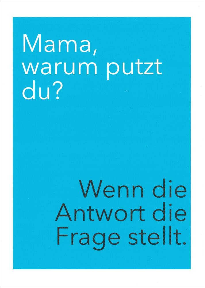 Postkarte "Mama, warum putzt Du?" Postkarte "Mama, warum putzt Du?"