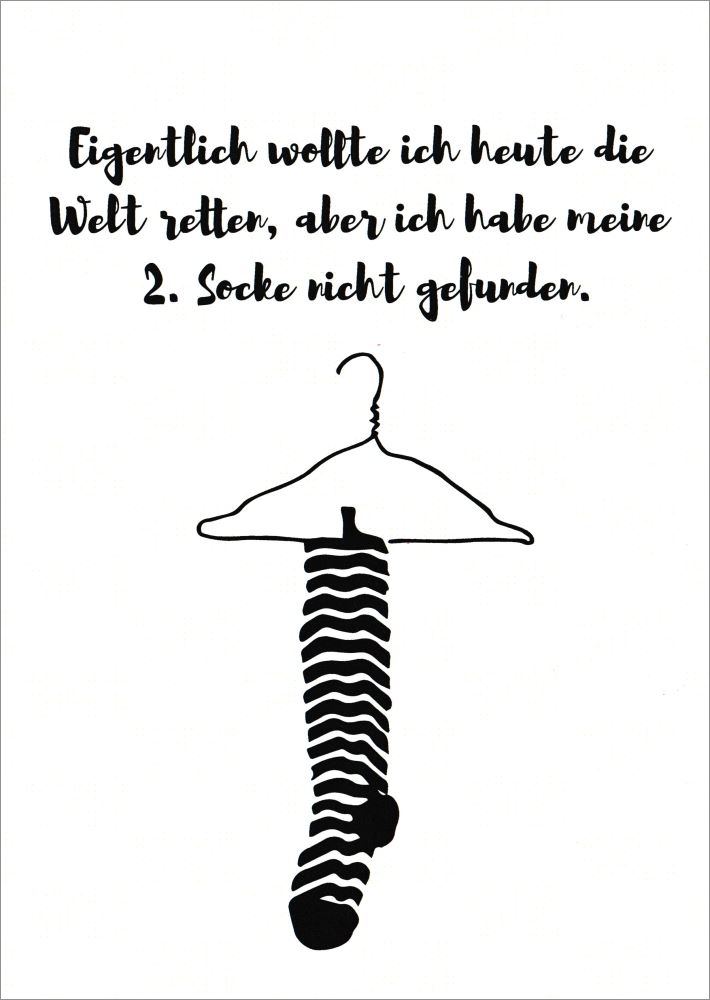 Postkarte "Eigentlich wollte ich heute die Welt retten, ..." Postkarte "Eigentlich wollte ich heute ..."