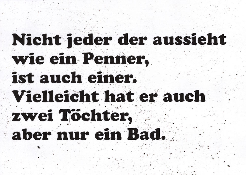Postkarte "Nicht jeder der aussieht wie ein Penner, ist ..." Postkarte "Nicht jeder der aussieht wie ein Penner, ist ..."