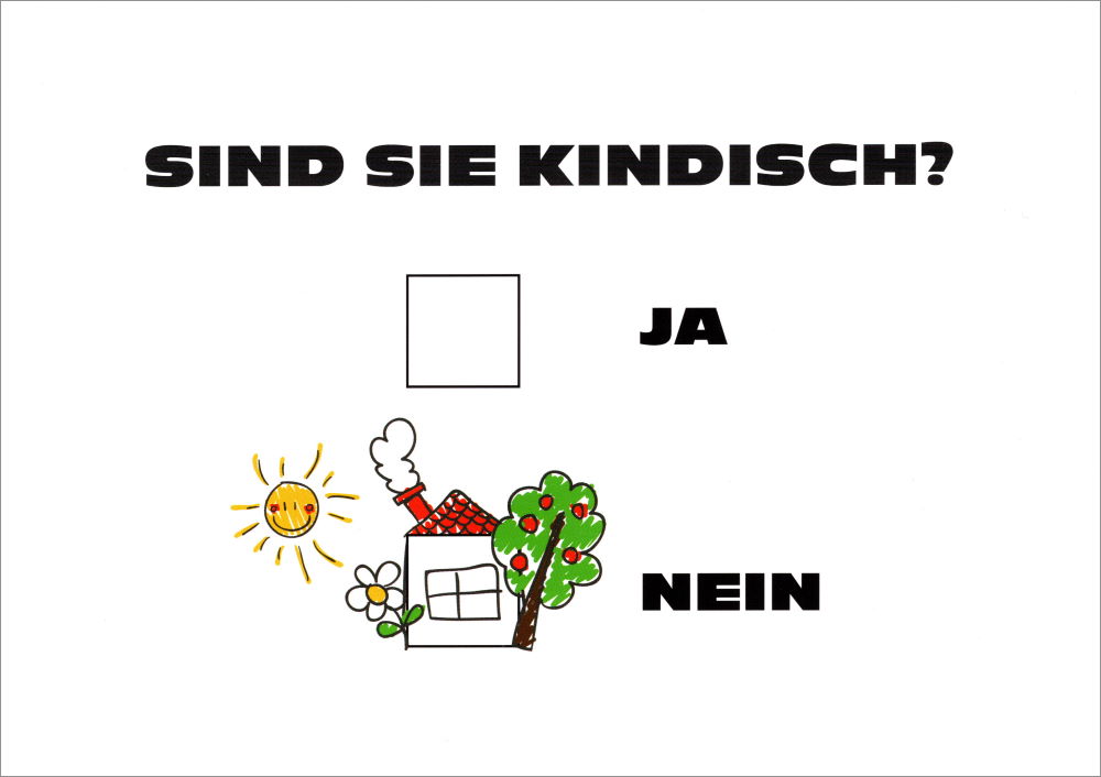 Postkarte "Sind Sie kindisch?" Postkarte "Sind Sie kindisch?"