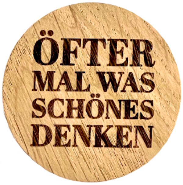 Holzmagnet "Öfter mal was schönes denken"