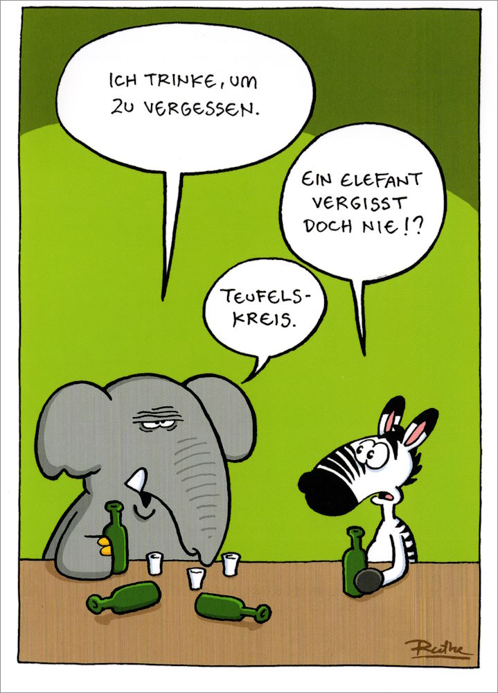 Postkarte Ralph Ruthe "Ich trinke, um zu vergessen." Postkarte Ralph Ruthe "Ich trinke, um zu vergessen."