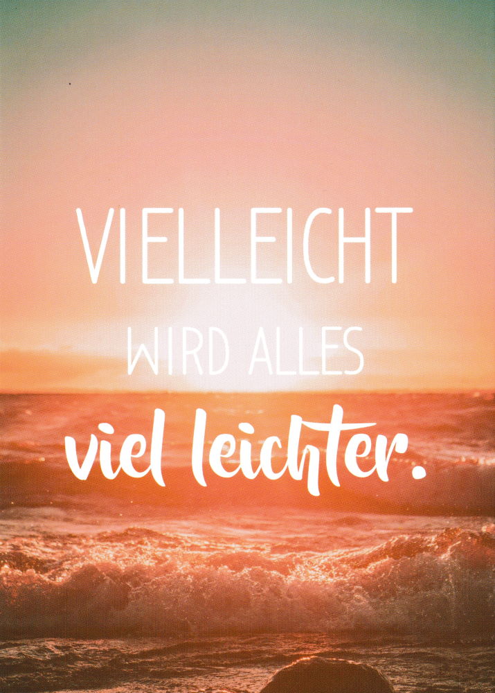 Postkarte "Vielleicht wird alles viel leichter." Postkarte "Vielleicht wird alles viel leichter."