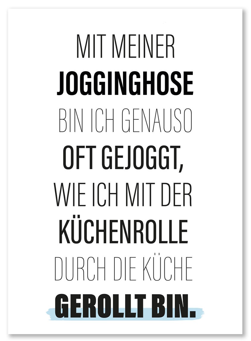 Folienmagnet "Mit meiner Jogginghose bin ich genauso oft gejoggt, ..."