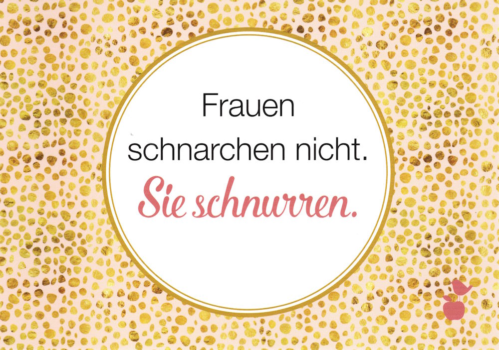 Postkarte "Frauen schnarchen nicht. Sie schnurren." Postkarte "Frauen schnarchen nicht. Sie schnurren."