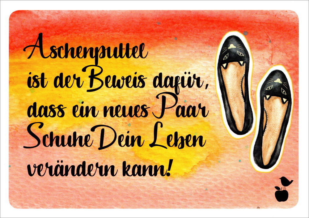 Postkarte "Aschenputtel ist der Beweis dafür, dass ein ..." Postkarte "Aschenputtel ist der Beweis dafür, dass ein ..."