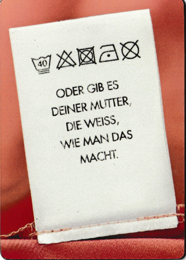 Kühlschrankmagnet "Oder gib es Deiner Mutter, ..."