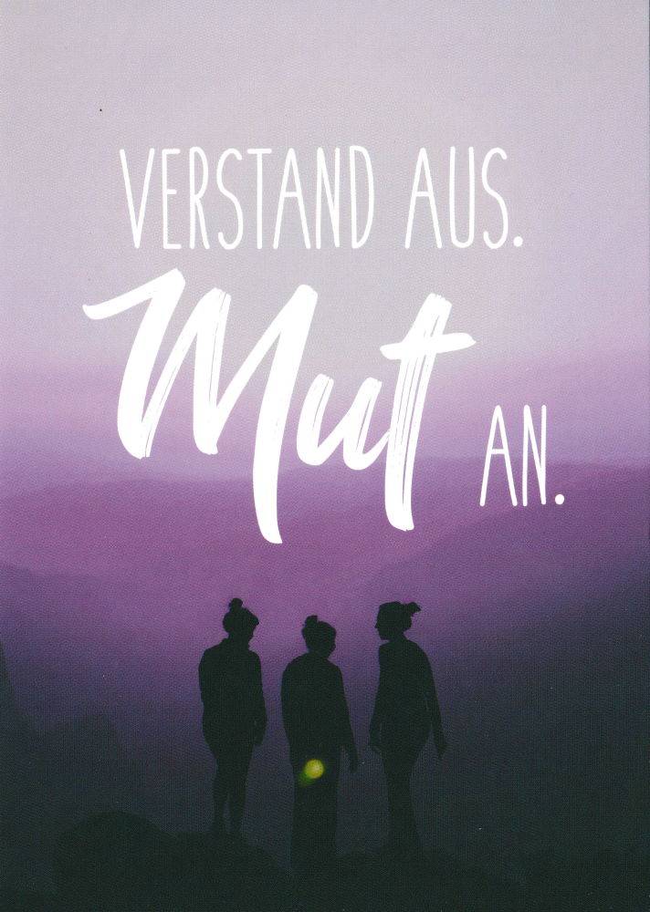 Postkarte "Verstand aus. Mut an." Postkarte "Verstand aus. Mut an."