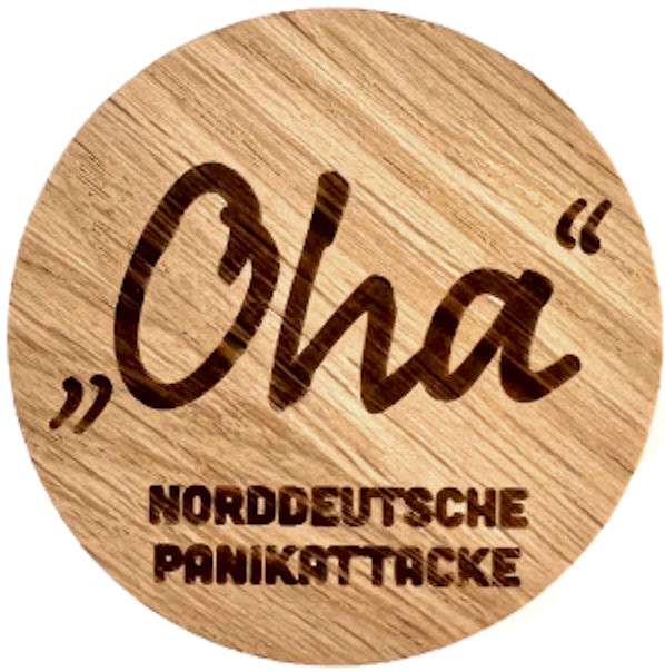 Holzmagnet "Oha - Norddeutsche Panikattacke"