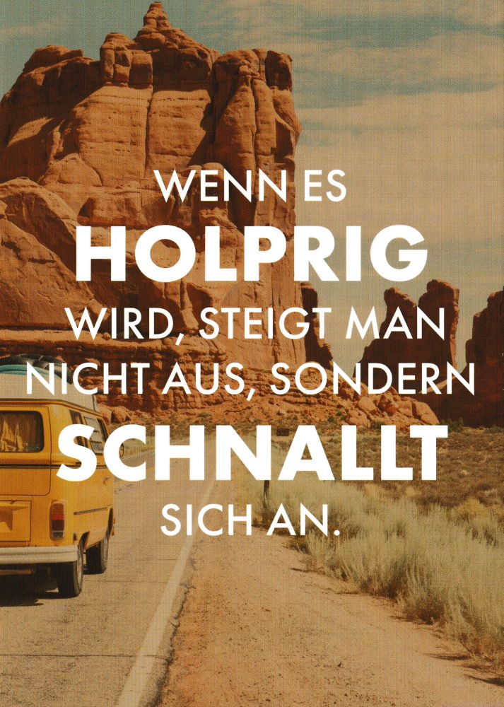 Postkarte "Wenn es holprig wird, steigt man nicht aus, sondern ..." Postkarte "Wenn es holprig wird, steigt man nicht aus, sondern ..."
