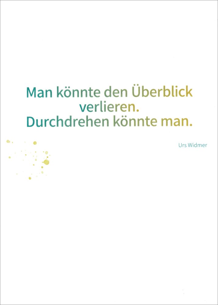 Postkarte "Man könnte den Überblick verlieren. Durchdrehen könnte man."