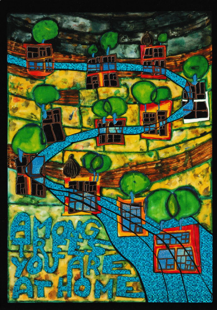 Kunstkarte Hundertwasser "AMONG TREES YOU ARE AT HOME" Kunstkarte Hundertwasser "AMONG TREES YOU ARE AT HOME"