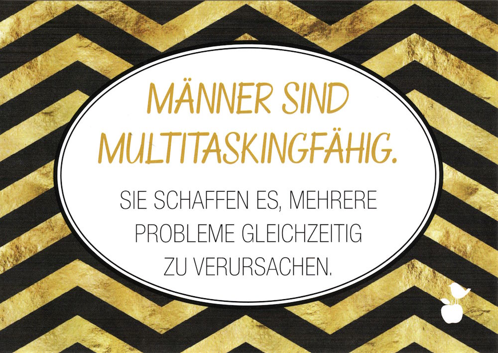 Postkarte "Männer sind Multitaskingfähig. Sie schaffen es, ..." Postkarte "Männer sind Multitaskingfähig. Sie schaffen es, ..."