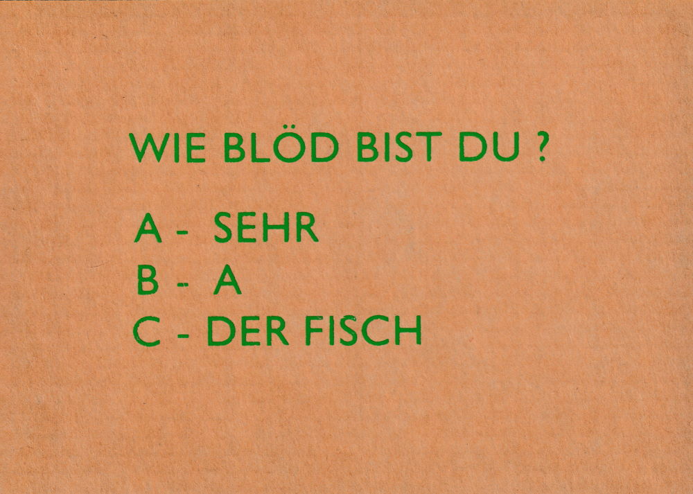 Pappcard-Postkarte "Wie blöd bist Du? A - Sehr, B - A, C - Der Fisch"