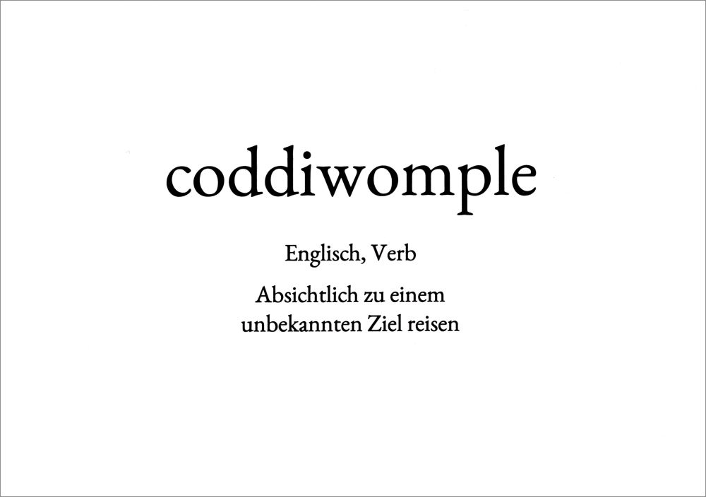 Wortschatz-Postkarte "coddiwomple" Wortschatz-Postkarte "coddiwomple"