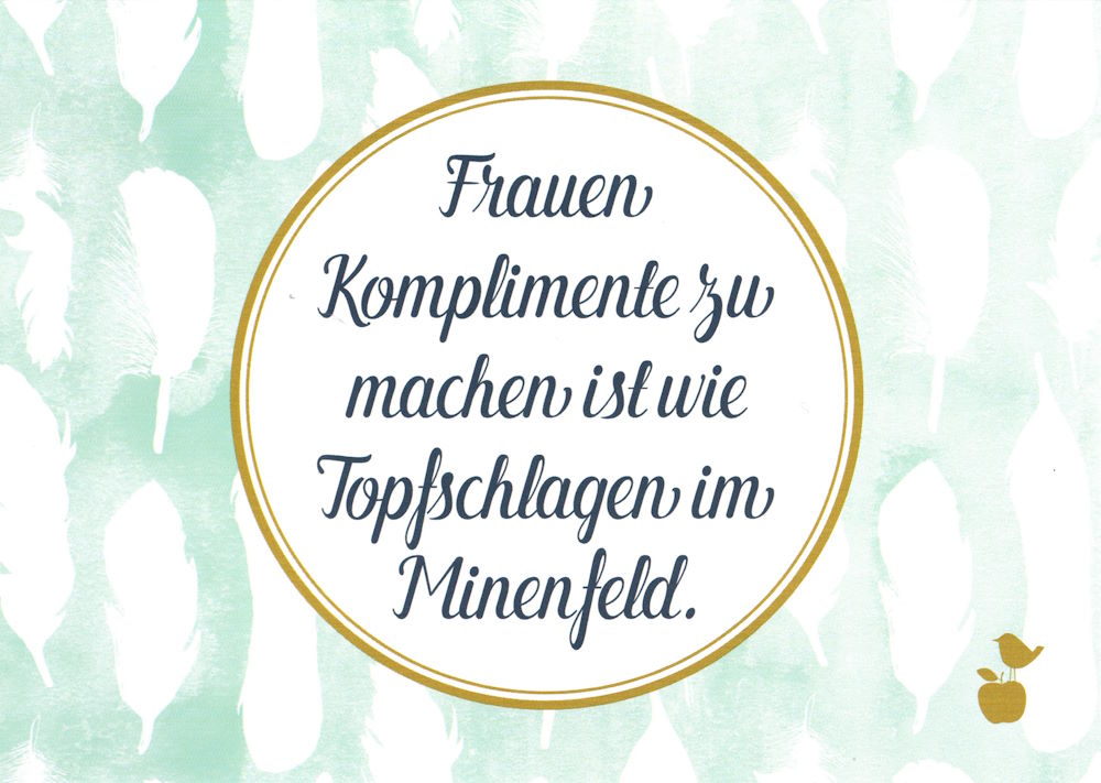 Postkarte "Frauen Komplimente zu machen ist wie Topfschlagen..." Postkarte "Frauen Komplimente zu machen ist wie Topfschlagen..."