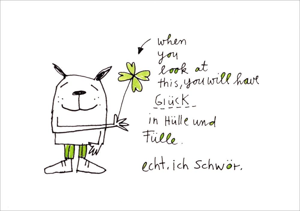 Postkarte "When you look at this, you will have Glück ..." Postkarte "When you look at this, you will have Glück ..."