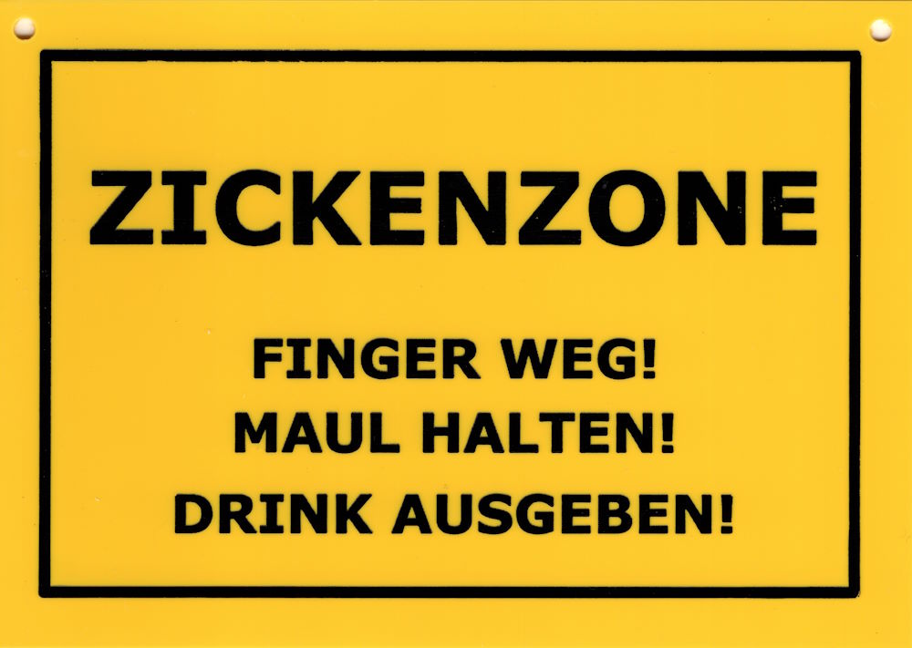 Kunststoff-Postkarte "Verbotene Schilder: ZICKENZONE - Finger weg! Maul ..."