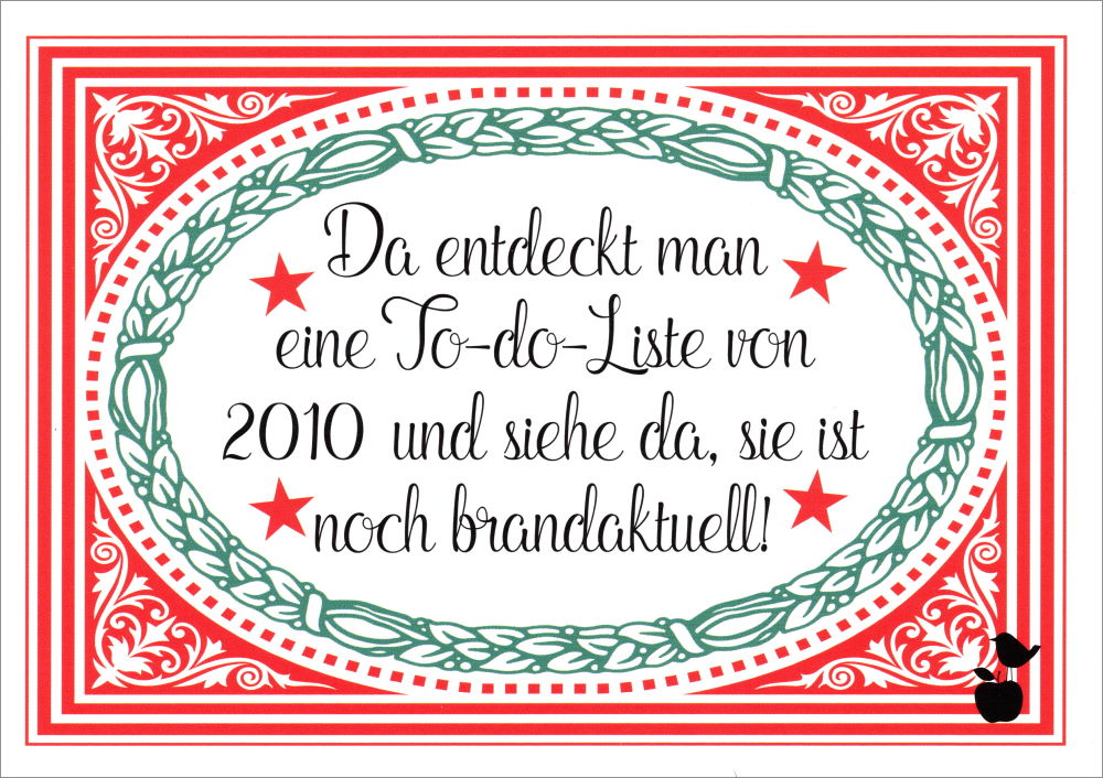 Postkarte "Da entdeckt man eine To-Do-Liste von 2010 und ..." Postkarte "Da entdeckt man eine To-Do-Liste von 2010 und ..."