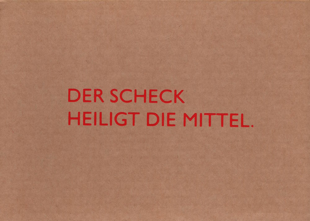 Pappcard-Postkarte "Der Scheck heiligt die Mittel." Pappcard-Postkarte "Der Scheck heiligt die Mittel."