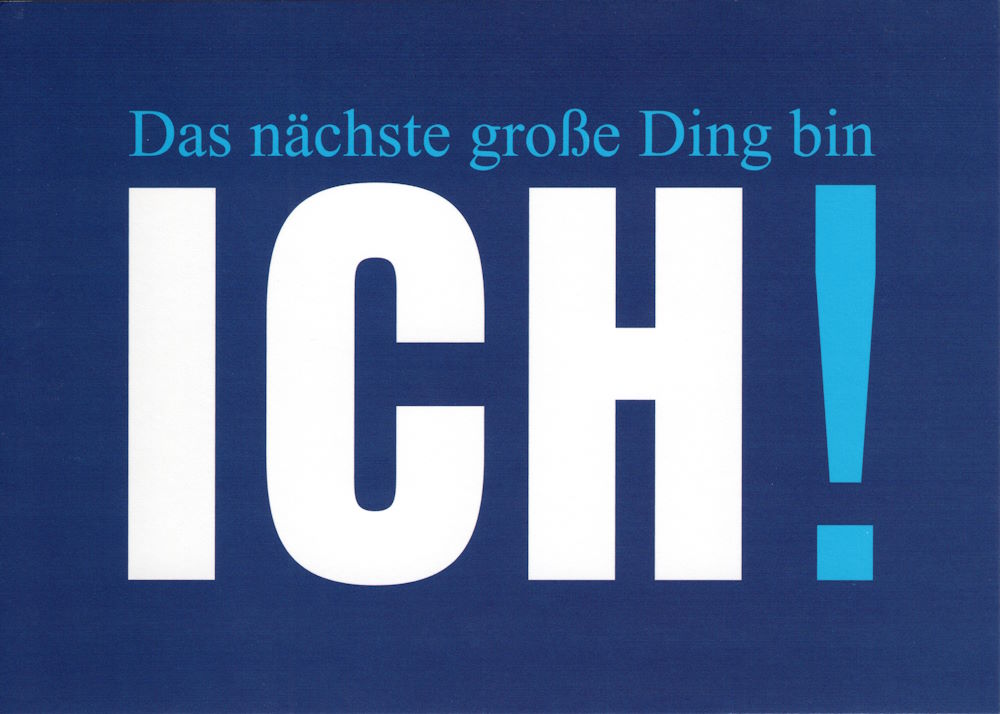 Postkarte "Das nächste große Ding bin ICH!"