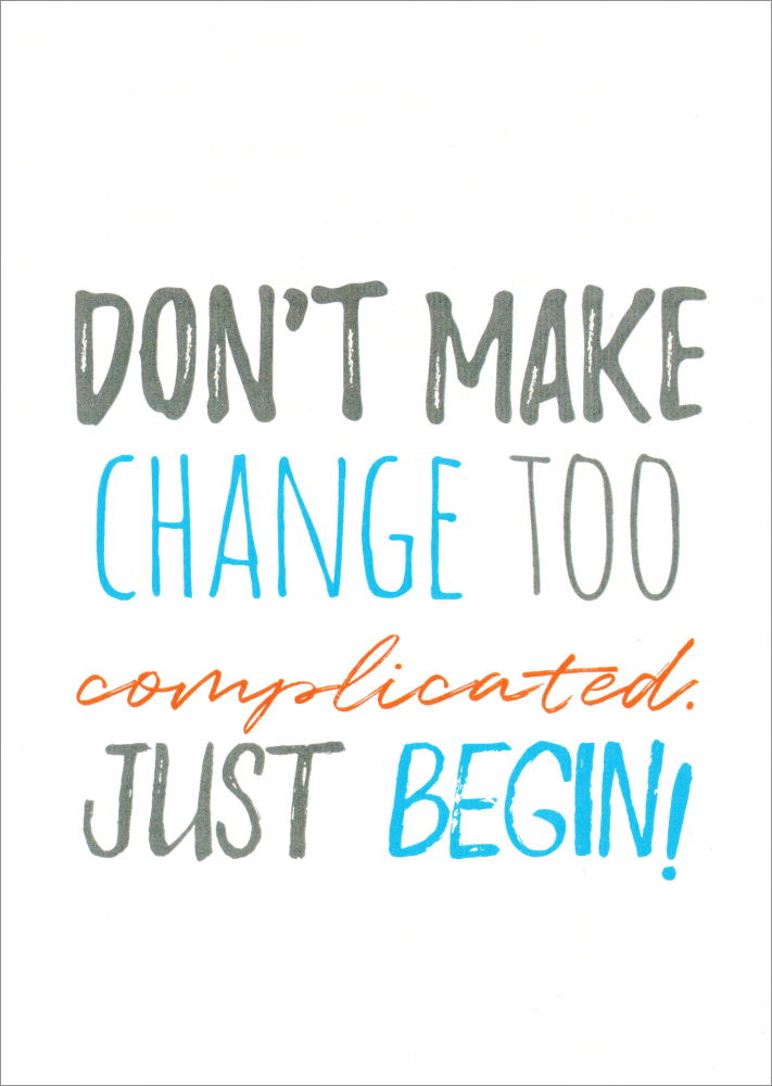 Postkarte "Don't make change too complicated."