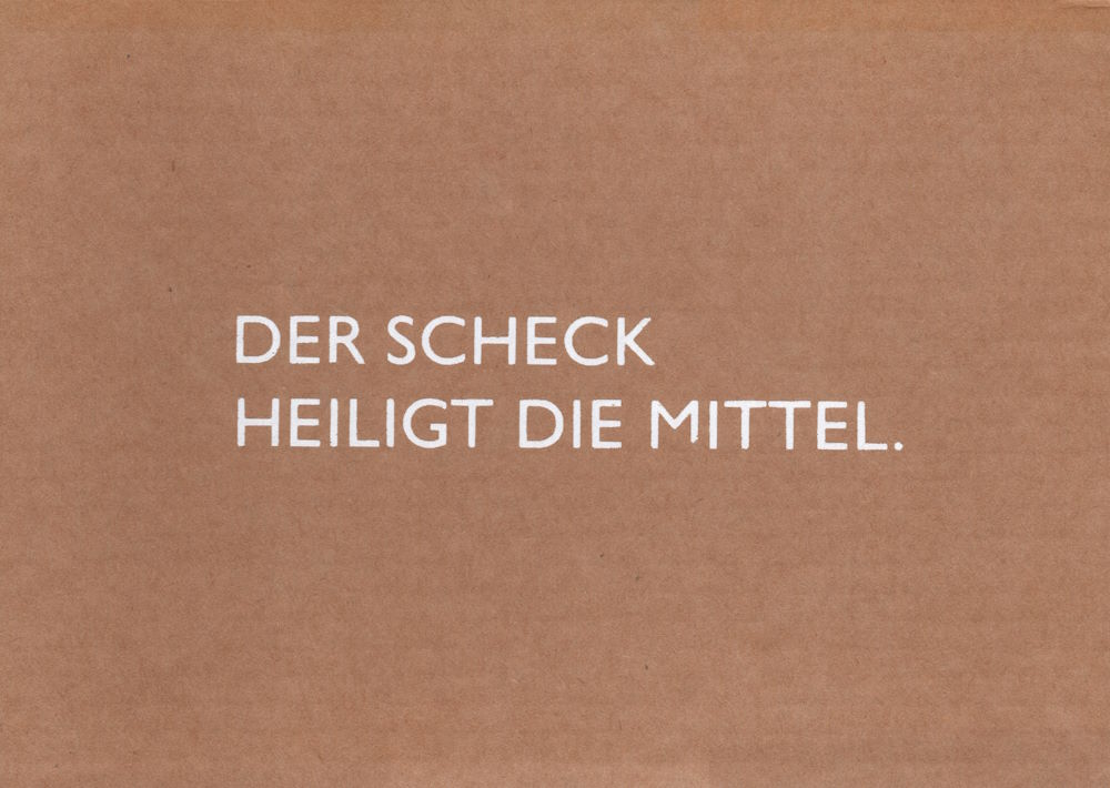 Pappcard-Postkarte "Der Scheck heiligt die Mittel."