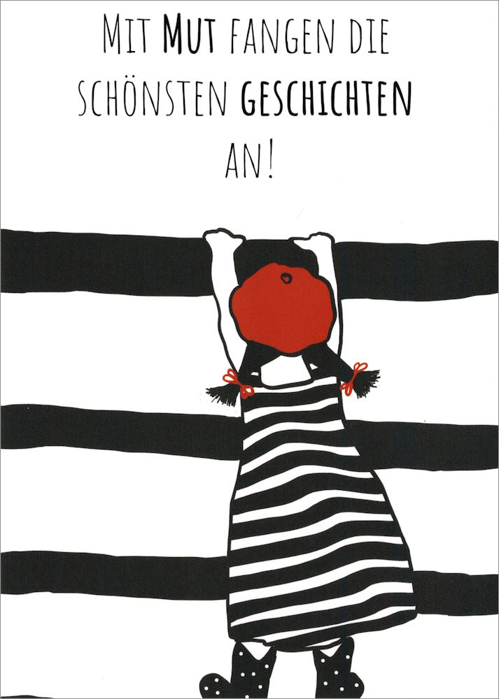 Postkarte "Mit Mut fangen die schönsten Geschichten an!" Postkarte "Mit Mut fangen die schönsten Geschichten an!"