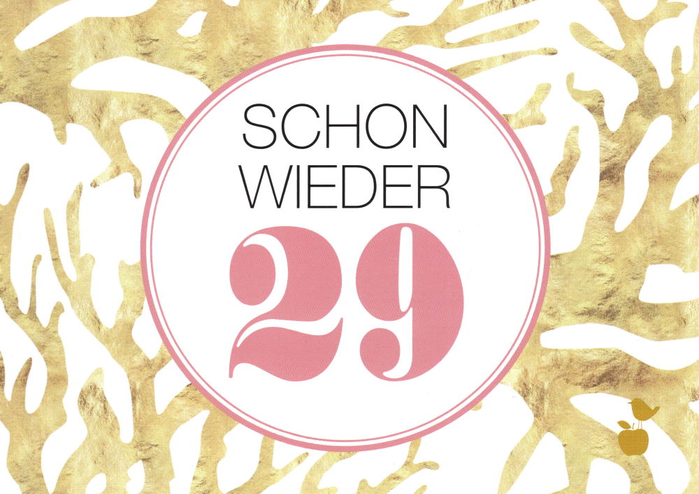 Postkarte "Schon wieder 29" Postkarte "Schon wieder 29"