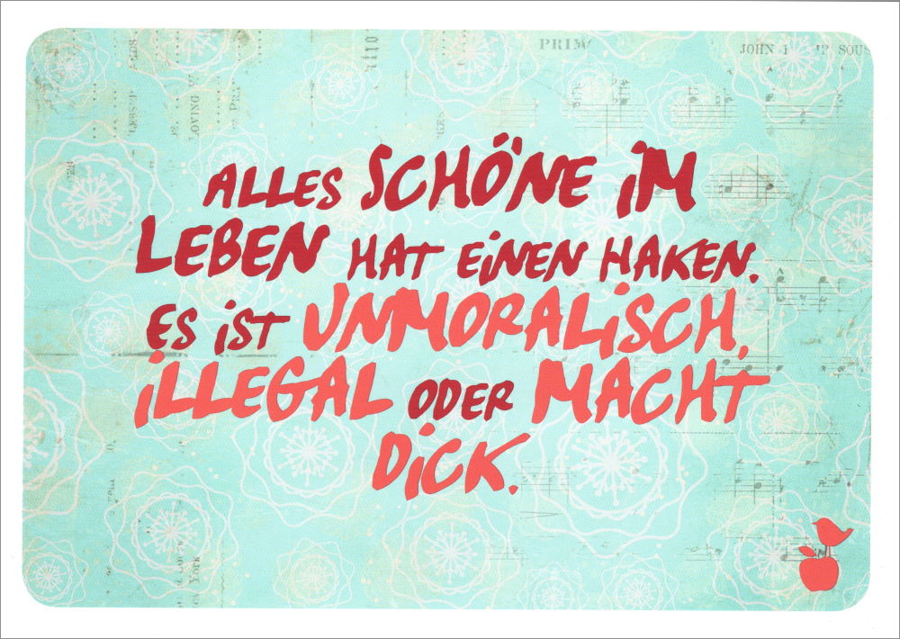 Postkarte "Alles Schöne im Leben hat einen Haken." Postkarte "Alles Schöne im Leben hat einen Haken."