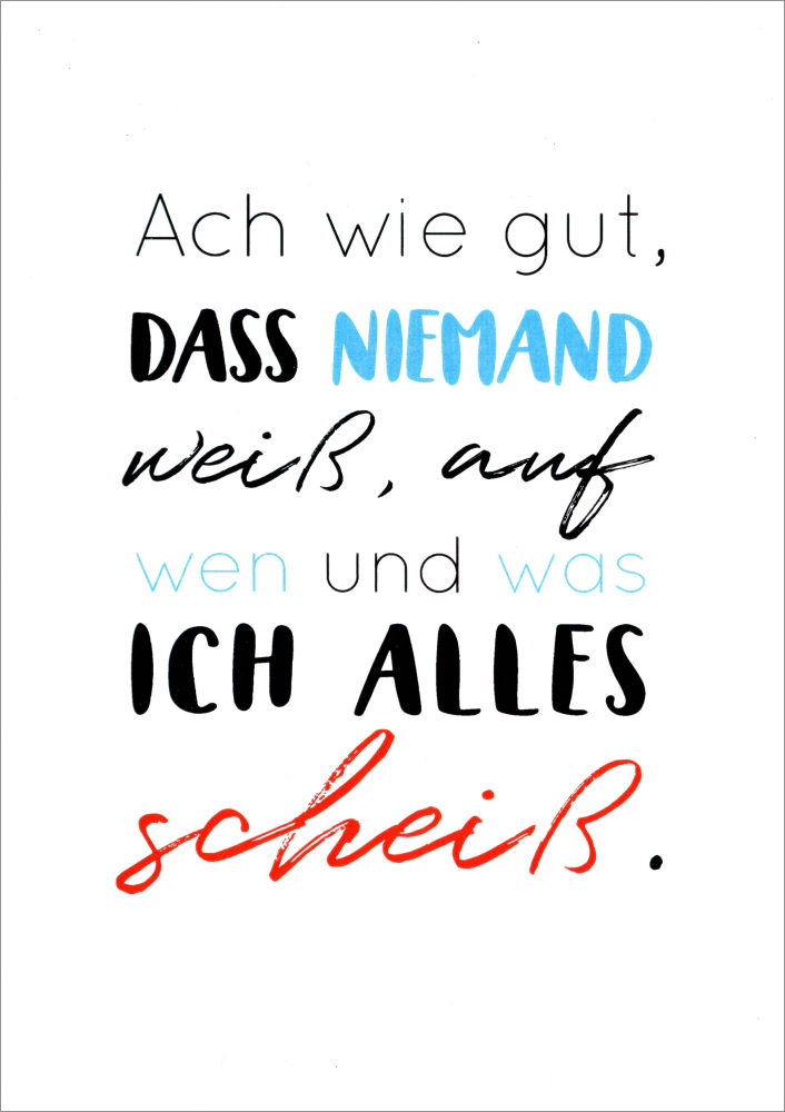 Postkarte "Ach wie gut, dass niemand weiß, auf wen und was ..." Postkarte "Ach wie gut, dass niemand ..."