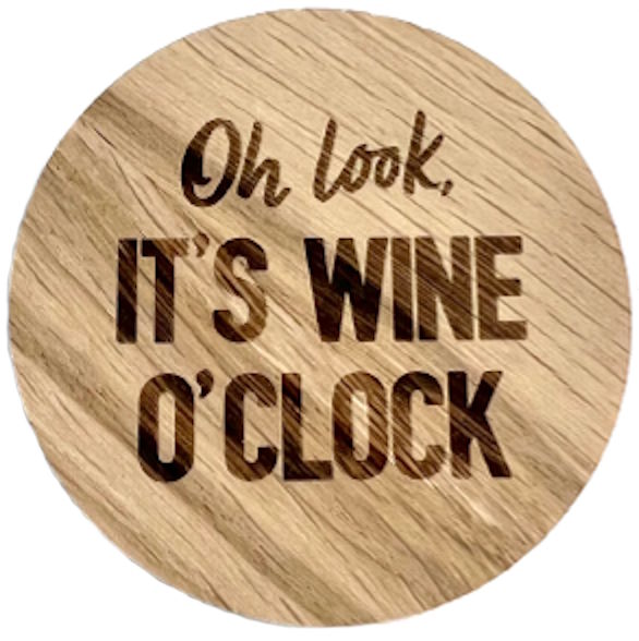 Holzmagnet "Oh look, it's wine o'clock"