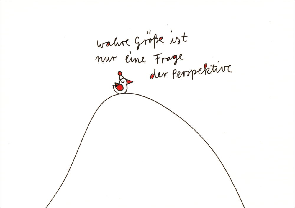 Postkarte "Wahre Größe ist eine Frage der Perspektive."